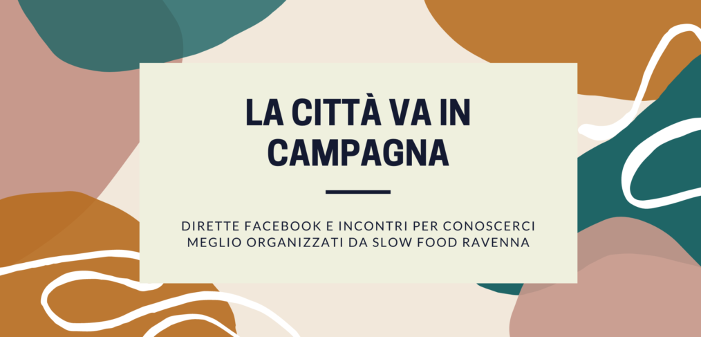 la città va in campagna slow food Ravenna